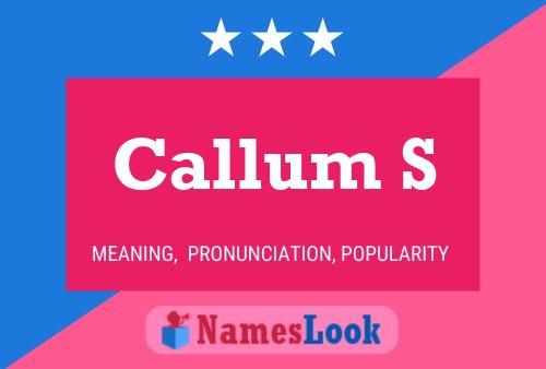 Callum S Namensposter