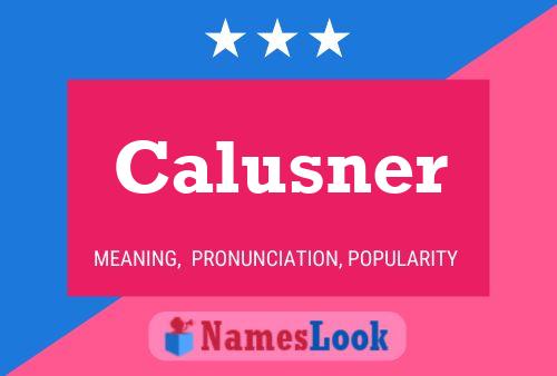 Calusner Namensposter