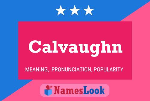 Calvaughn Namensposter