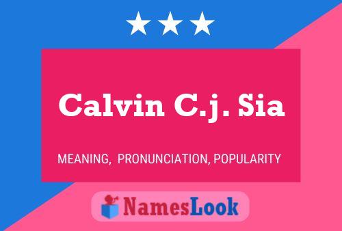 Calvin C.j. Sia Namensposter