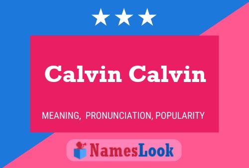 Calvin Calvin Namensposter