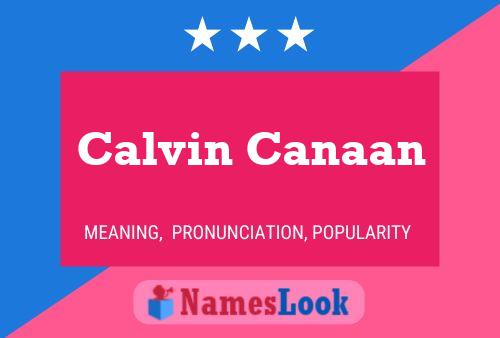 Calvin Canaan Namensposter