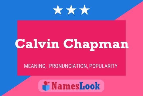 Calvin Chapman Namensposter