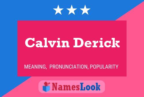 Calvin Derick Namensposter