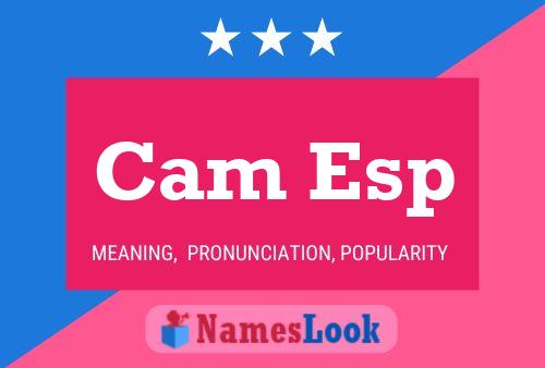 Cam Esp Namensposter