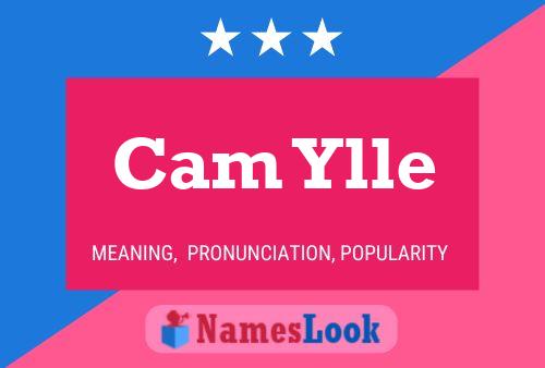 Cam Ylle Namensposter