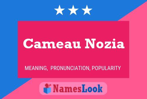 Cameau Nozia Namensposter