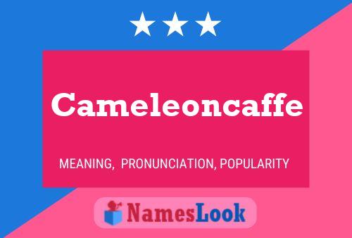 Cameleoncaffe Namensposter