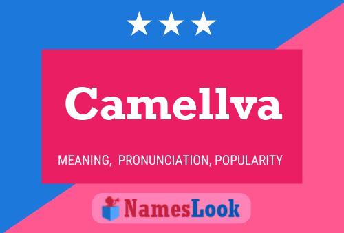 Camellva Namensposter