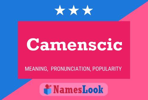 Camenscic Namensposter