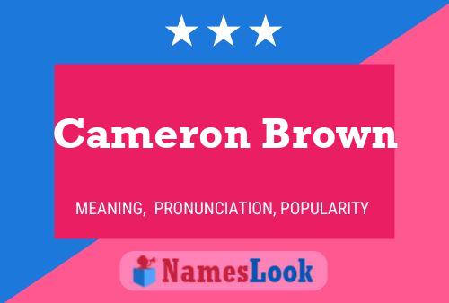 Cameron Brown Namensposter