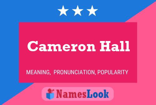 Cameron Hall Namensposter