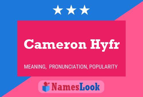 Cameron Hyfr Namensposter