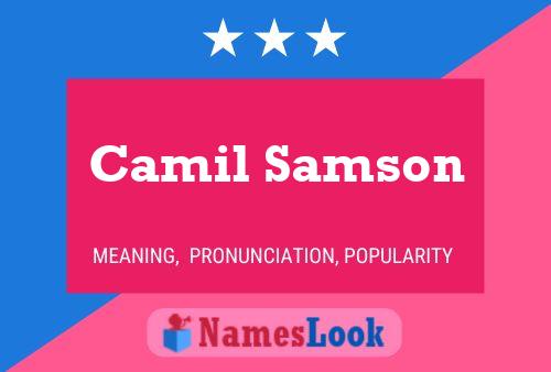 Camil Samson Namensposter