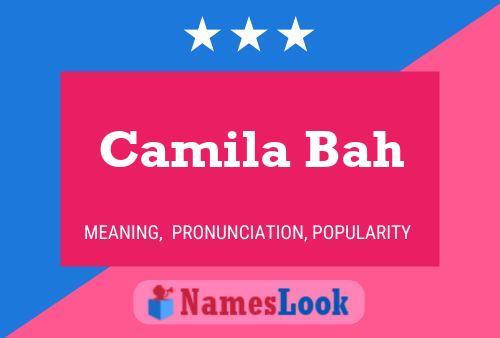 Camila Bah Namensposter