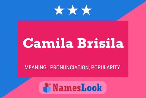 Camila Brisila Namensposter