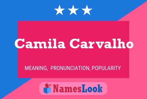 Camila Carvalho Namensposter