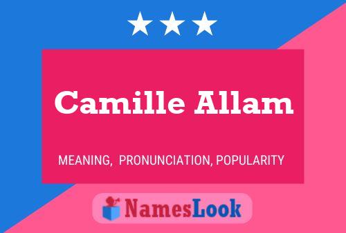 Camille Allam Namensposter