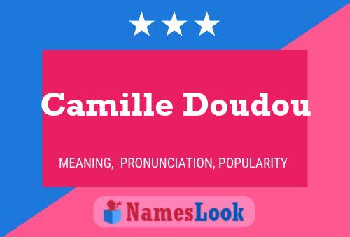 Camille Doudou Namensposter