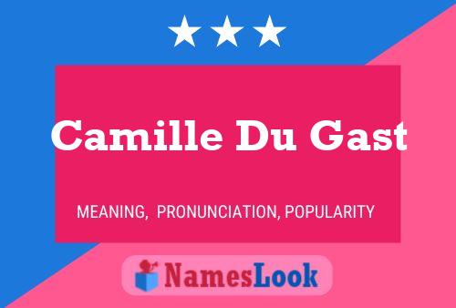 Camille Du Gast Namensposter