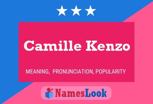 Camille Kenzo Namensposter