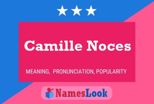 Camille Noces Namensposter