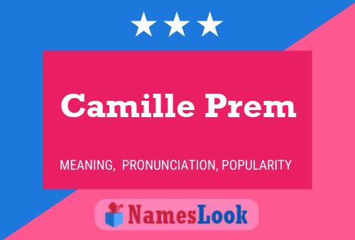 Camille Prem Namensposter