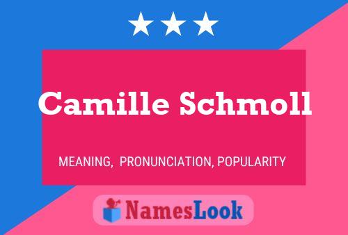 Camille Schmoll Namensposter