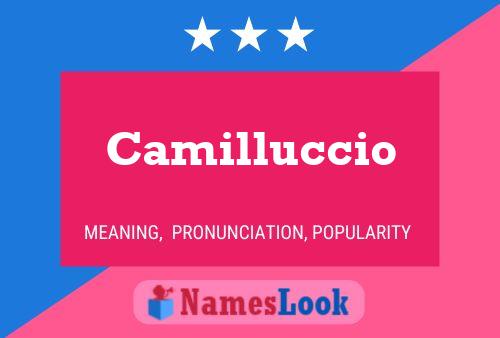 Camilluccio Namensposter