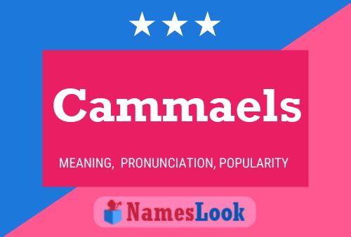 Cammaels Namensposter