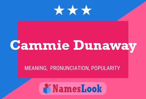 Cammie Dunaway Namensposter