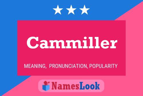 Cammiller Namensposter