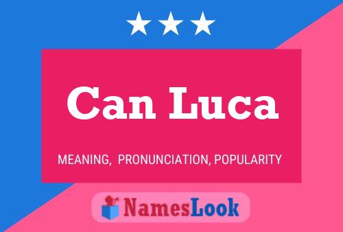 Can Luca Namensposter