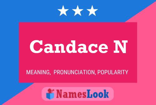 Candace N Namensposter