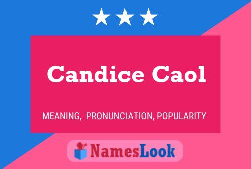 Candice Caol Namensposter