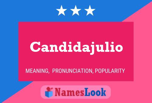 Candidajulio Namensposter