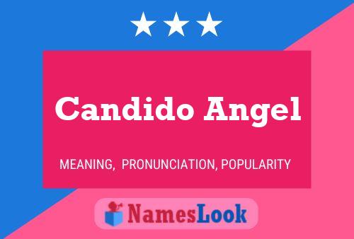 Candido Angel Namensposter