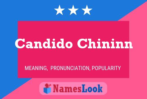 Candido Chininn Namensposter