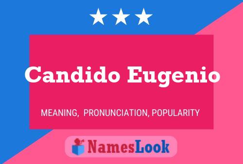 Candido Eugenio Namensposter