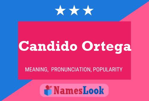 Candido Ortega Namensposter