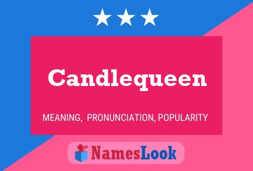 Candlequeen Namensposter