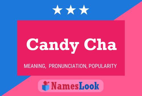 Candy Cha Namensposter