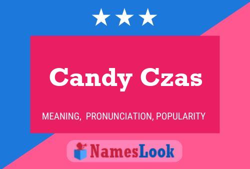 Candy Czas Namensposter