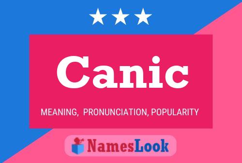 Canic Namensposter