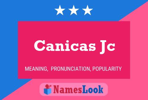 Canicas Jc Namensposter