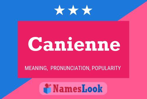 Canienne Namensposter