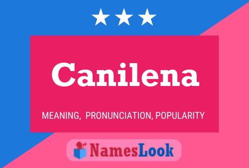 Canilena Namensposter