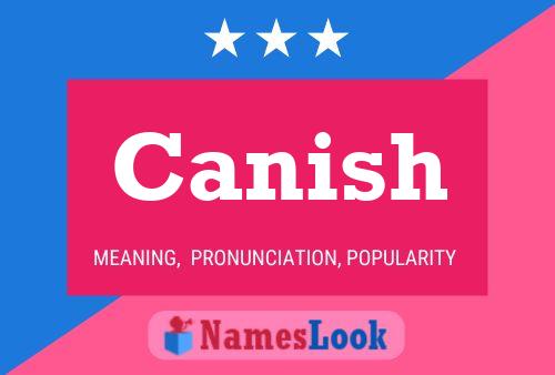 Canish Namensposter