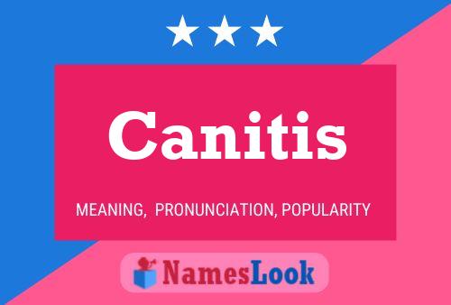 Canitis Namensposter