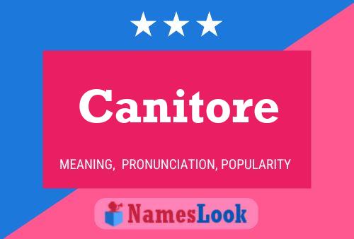 Canitore Namensposter